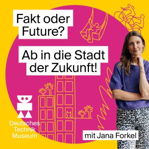 Fakt oder Future? Ab in die Stadt der Zukunft!