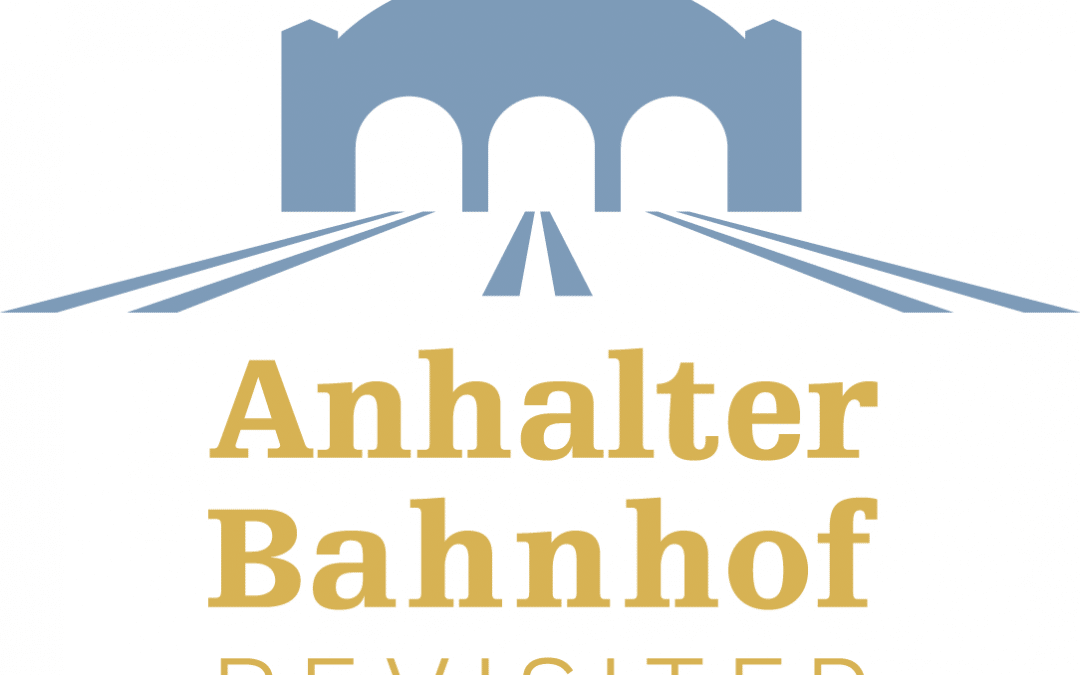 Anhalter Bahnhof Revisited