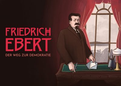 Friedrich Ebert – Der Weg zur Demokratie