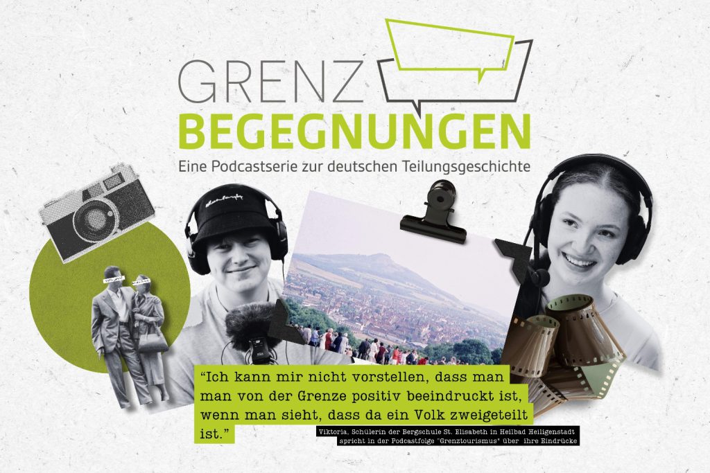 GRENZBEGEGNUNGEN – Eine Podcastserie zur deutschen Teilungsgeschichte