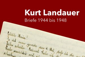 Kurt Landauer Briefe 1944 bis 1948