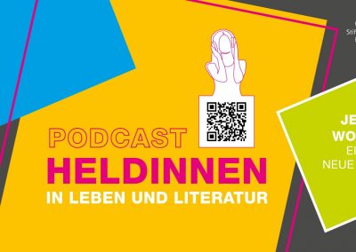Podcast: Heldinnen. In Leben und Literatur