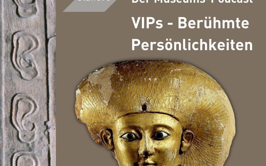 Podcast “Auf die Ohren”, Staatliches Museum Ägyptischer Kunst München